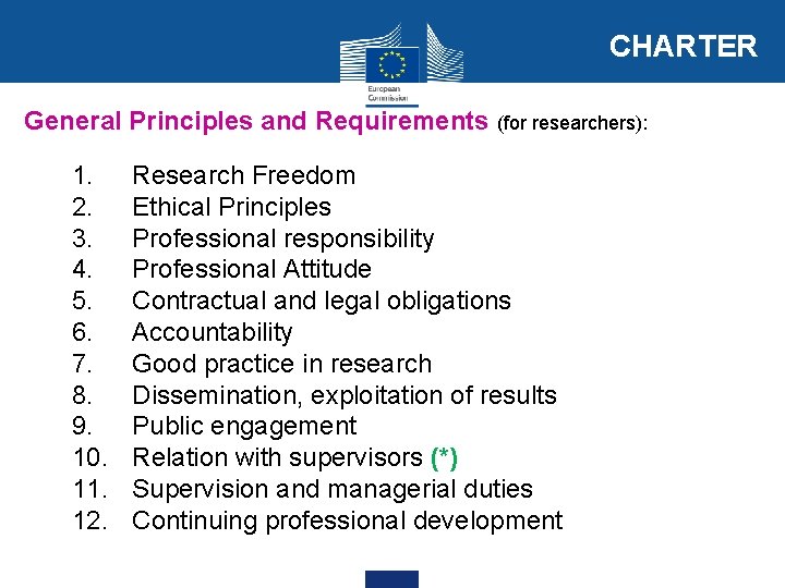 CHARTER General Principles and Requirements (for researchers): 1. 2. 3. 4. 5. 6. 7.