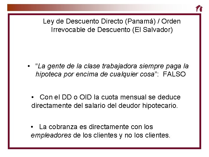 Ley de Descuento Directo (Panamá) / Orden Irrevocable de Descuento (El Salvador) • “La