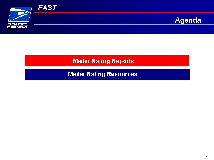 FAST Agenda Mailer Rating Review Mailer Rating Reports Mailer Rating Resources 2 