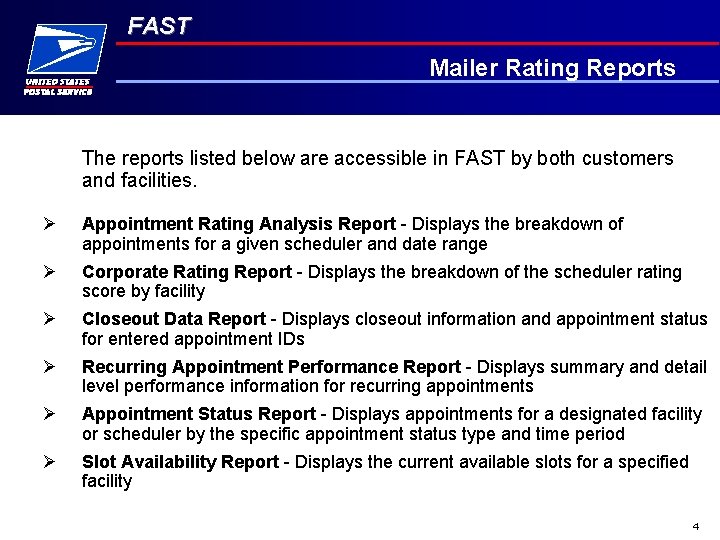 FAST Mailer Rating Reports The reports listed below are accessible in FAST by both