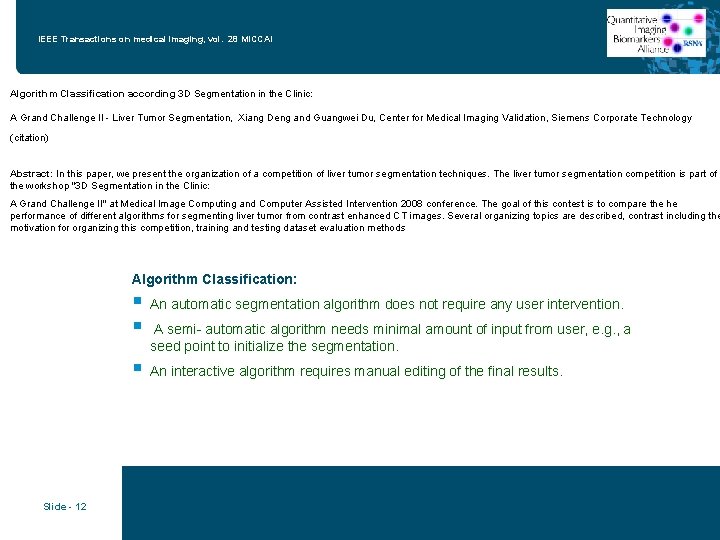 IEEE Transactions on medical imaging, vol. 28 MICCAI Algorithm Classification according 3 D Segmentation