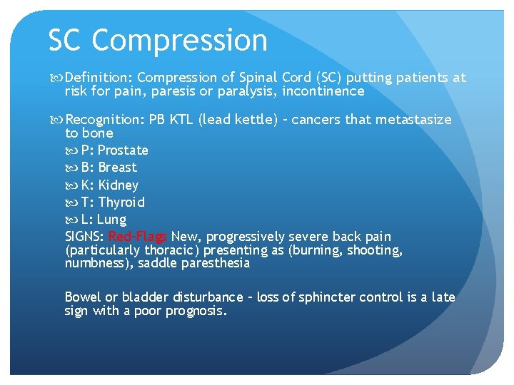 SC Compression Definition: Compression of Spinal Cord (SC) putting patients at risk for pain,