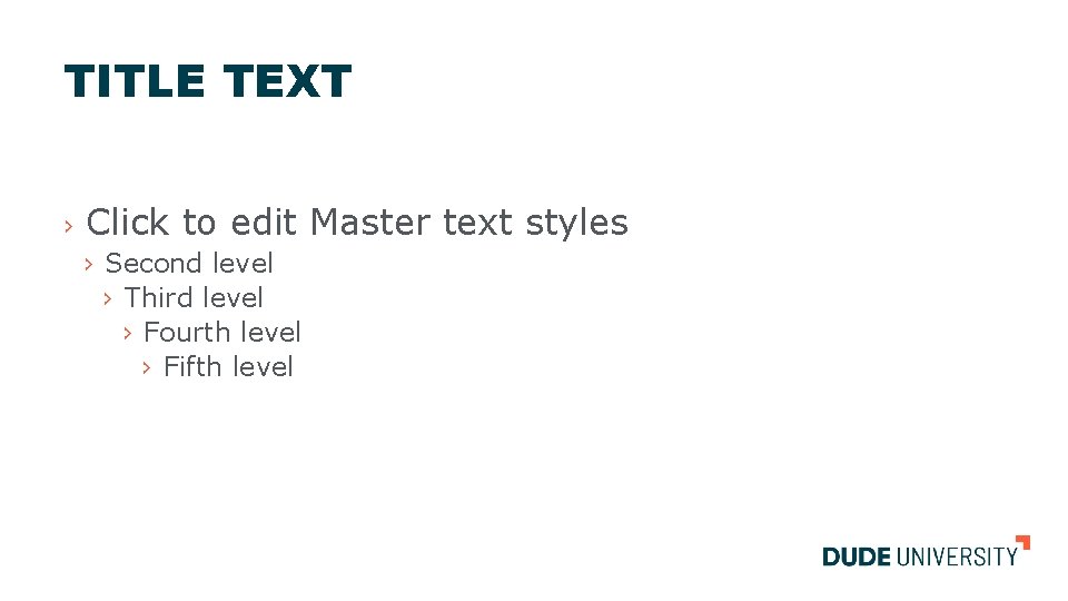 TITLE TEXT › Click to edit Master text styles › Second level › Third