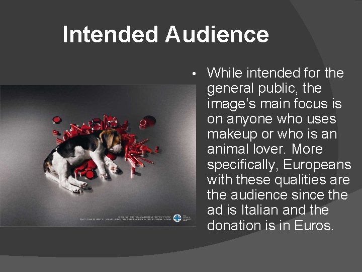 Intended Audience • While intended for the general public, the image’s main focus is Intended Audience • While intended for the general public, the image’s main focus is