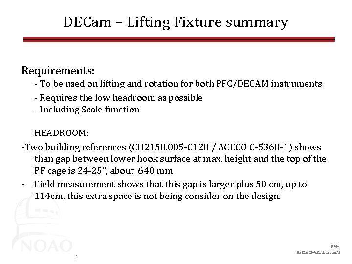 DECam – Lifting Fixture summary Requirements: - To be used on lifting and rotation