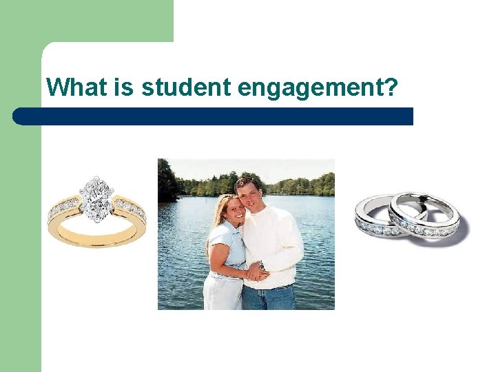 What is student engagement? 