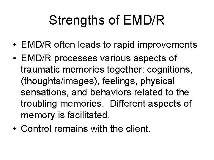 Strengths of EMD/R • EMD/R often leads to rapid improvements • EMD/R processes various