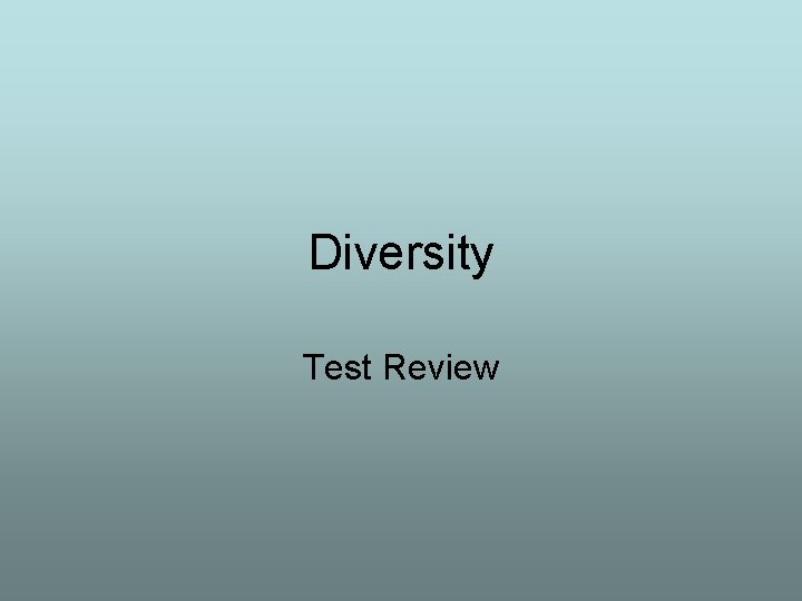 Diversity Test Review 