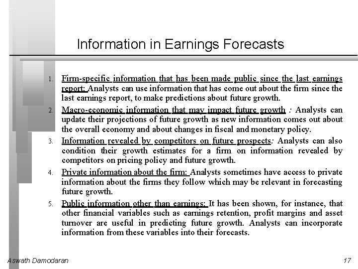 Information in Earnings Forecasts 1. 2. 3. 4. 5. Firm-specific information that has been