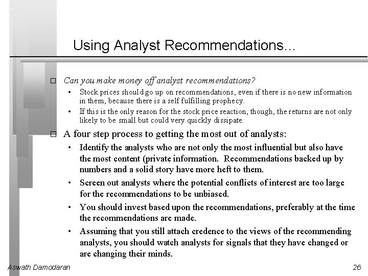 Using Analyst Recommendations… � Can you make money off analyst recommendations? • • �