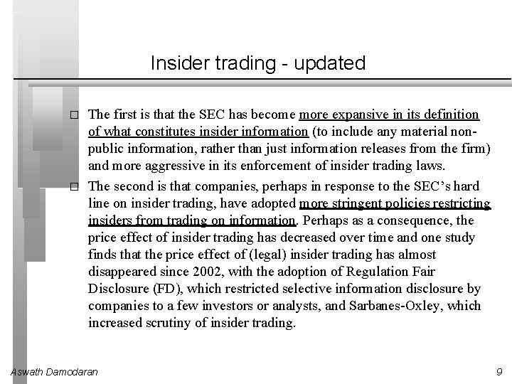 Insider trading - updated � � The first is that the SEC has become