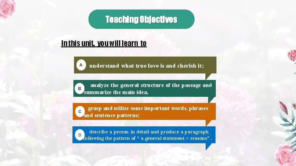 Teaching Objectives In this unit, you will learn to A understand what true love