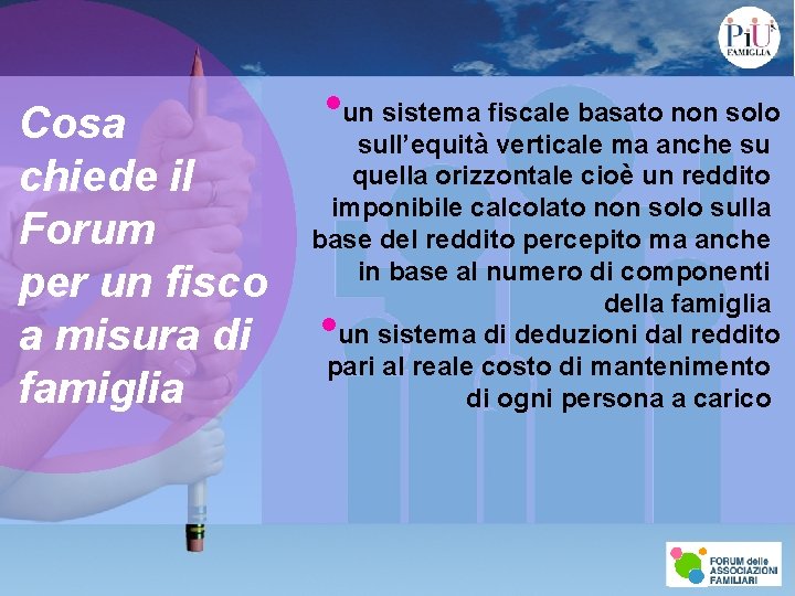 Cosa chiede il Forum per un fisco a misura di famiglia • un sistema