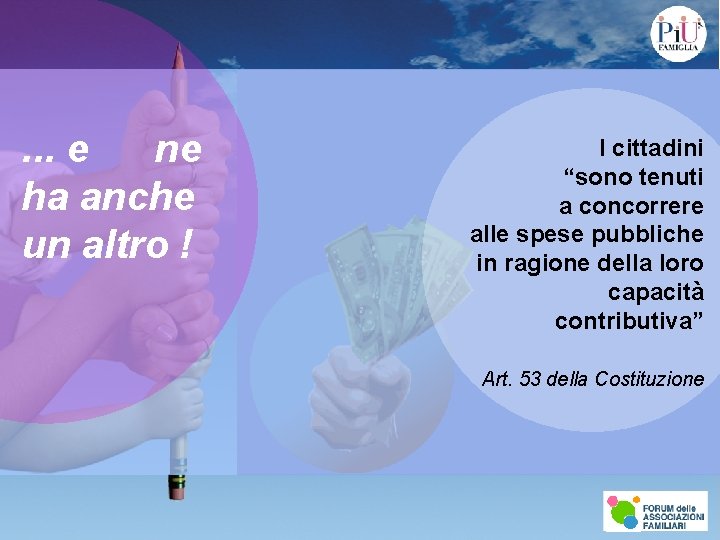 . . . e ne ha anche un altro ! I cittadini “sono tenuti