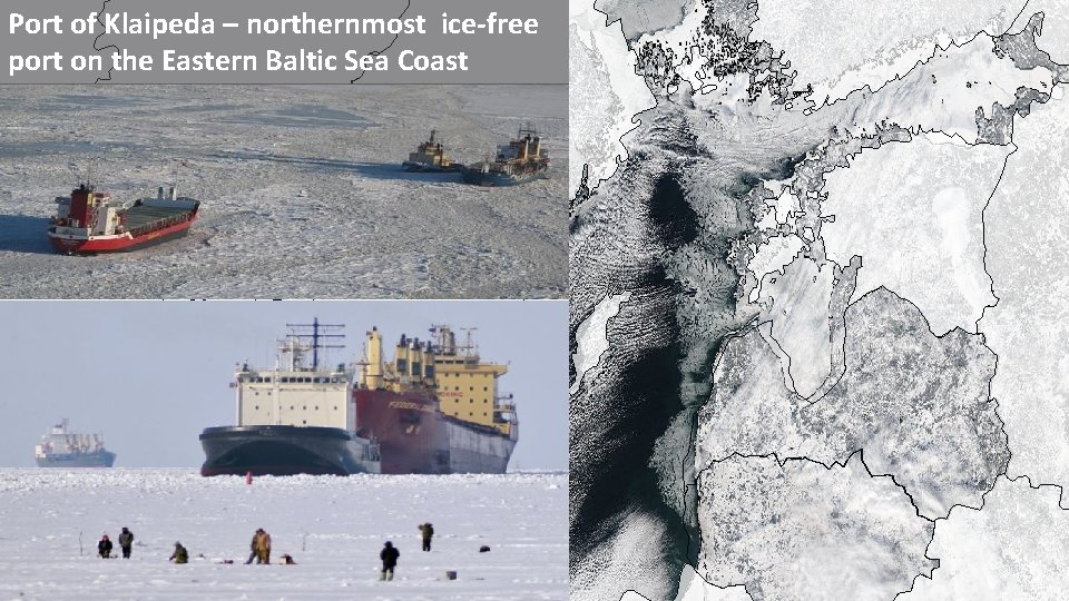 Port of Klaipeda – northernmost ice-free port on the Eastern Baltic Sea Coast 