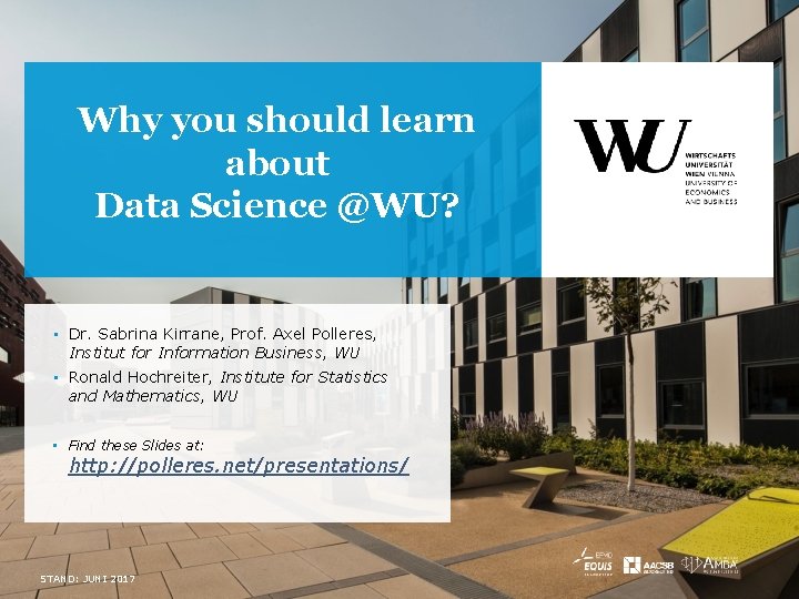 Why you should learn about Data Science @WU? • Dr. Sabrina Kirrane, Prof. Axel