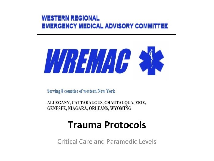 Trauma Protocols Critical Care and Paramedic Levels 
