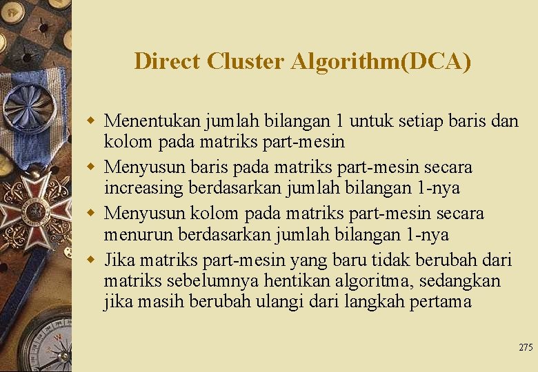 Direct Cluster Algorithm(DCA) w Menentukan jumlah bilangan 1 untuk setiap baris dan kolom pada