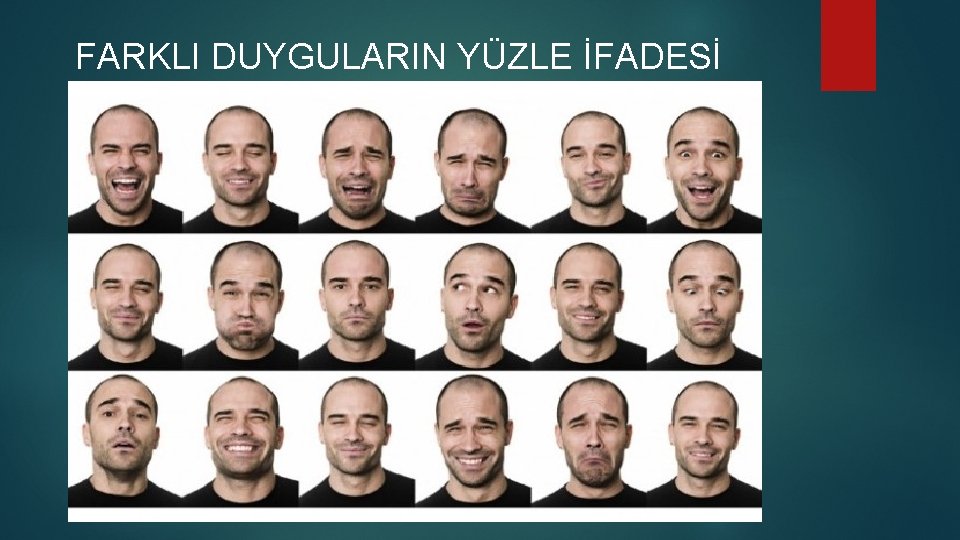 FARKLI DUYGULARIN YÜZLE İFADESİ 