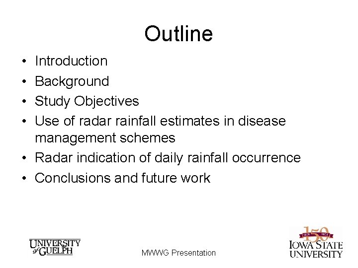 Outline • • Introduction Background Study Objectives Use of radar rainfall estimates in disease Outline • • Introduction Background Study Objectives Use of radar rainfall estimates in disease