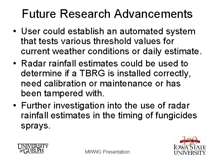 Future Research Advancements • User could establish an automated system that tests various threshold Future Research Advancements • User could establish an automated system that tests various threshold
