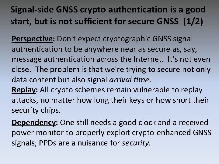 Signal-side GNSS crypto authentication is a good start, but is not sufficient for secure