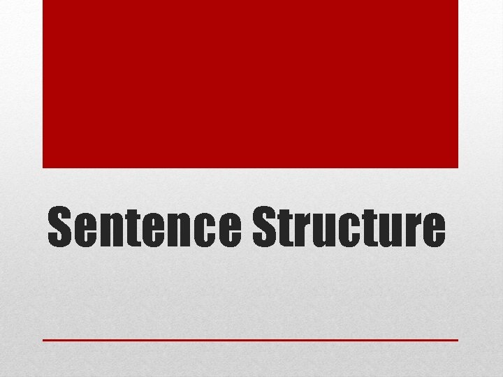 Sentence Structure 