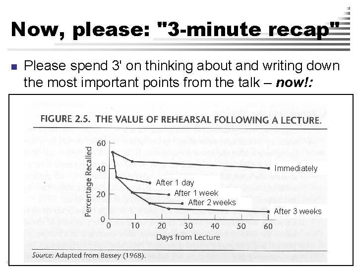 Now, please: "3 -minute recap" n Please spend 3' on thinking about and writing