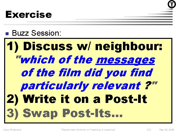 T Exercise n Buzz Session: 1) Discuss w/ neighbour: "which of the messages of