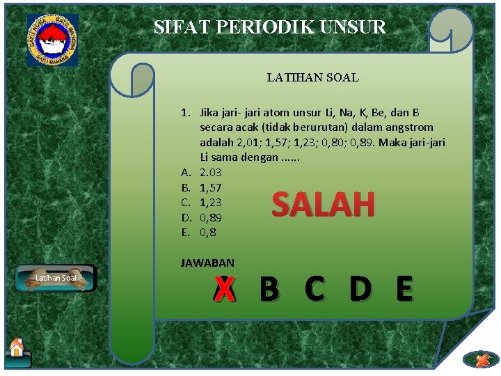 SIFAT PERIODIK UNSUR LATIHAN SOAL 1. Jika jari- jari atom unsur Li, Na, K,