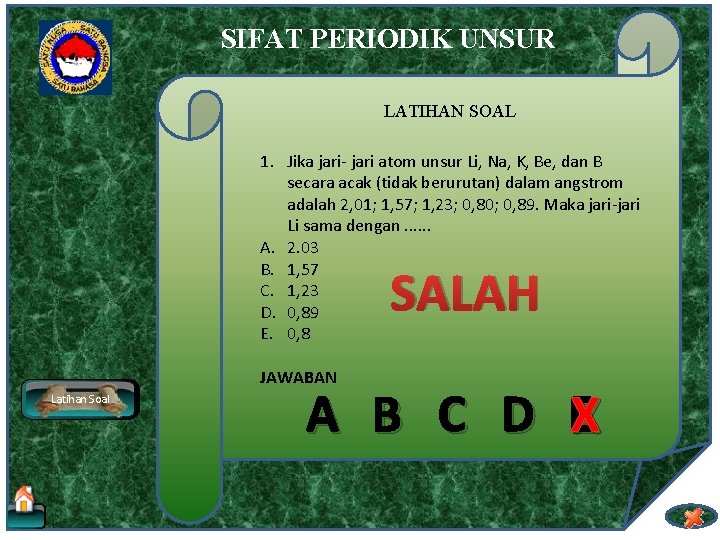 SIFAT PERIODIK UNSUR LATIHAN SOAL 1. Jika jari- jari atom unsur Li, Na, K,