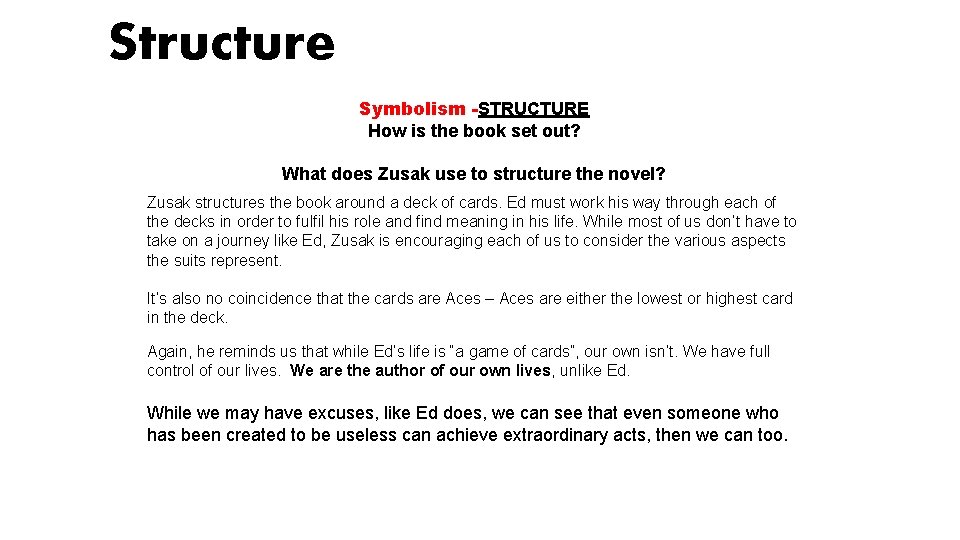 Structure Symbolism -STRUCTURE How is the book set out? What does Zusak use to