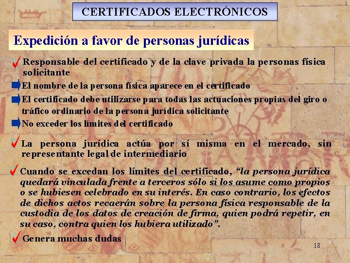 CERTIFICADOS ELECTRÓNICOS Expedición a favor de personas jurídicas Responsable del certificado y de la