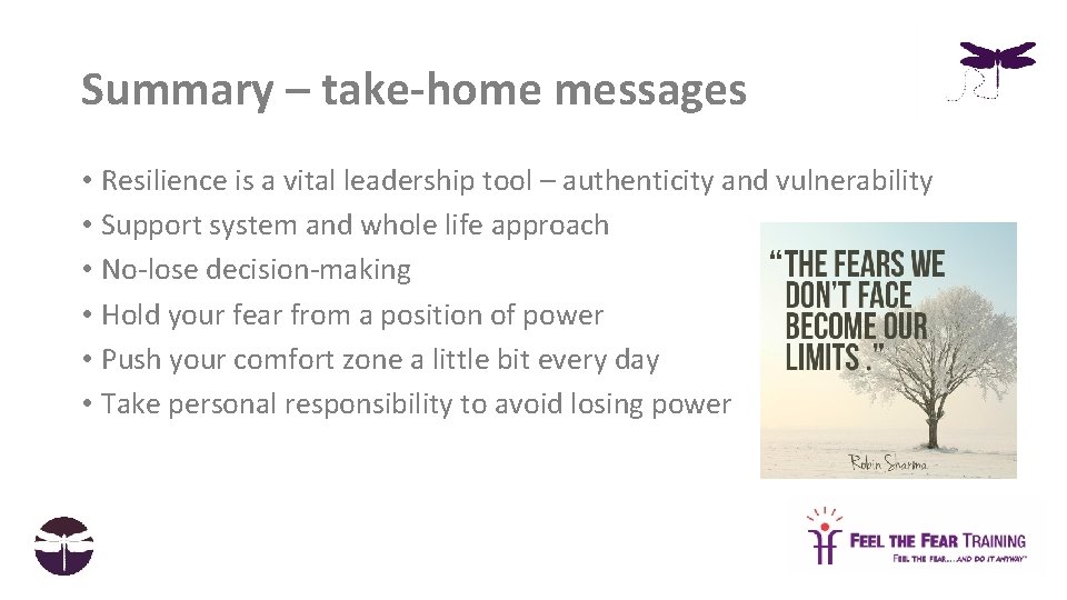 Summary – take-home messages • Resilience is a vital leadership tool – authenticity and