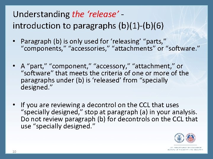 Understanding the ‘release’ introduction to paragraphs (b)(1)-(b)(6) • Paragraph (b) is only used for