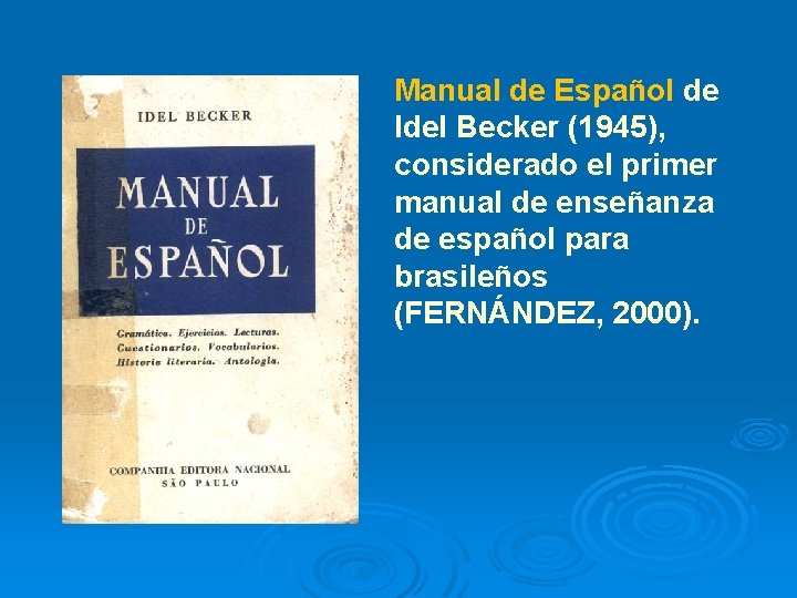 Manual de Español de Idel Becker (1945), considerado el primer manual de enseñanza de