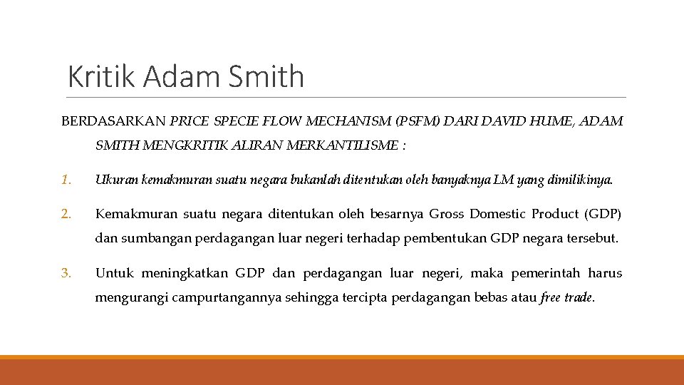 Kritik Adam Smith BERDASARKAN PRICE SPECIE FLOW MECHANISM (PSFM) DARI DAVID HUME, ADAM SMITH