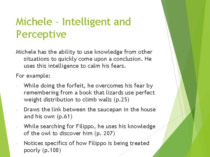 Michele – Intelligent and Perceptive Michele has the ability to use knowledge from other Michele – Intelligent and Perceptive Michele has the ability to use knowledge from other