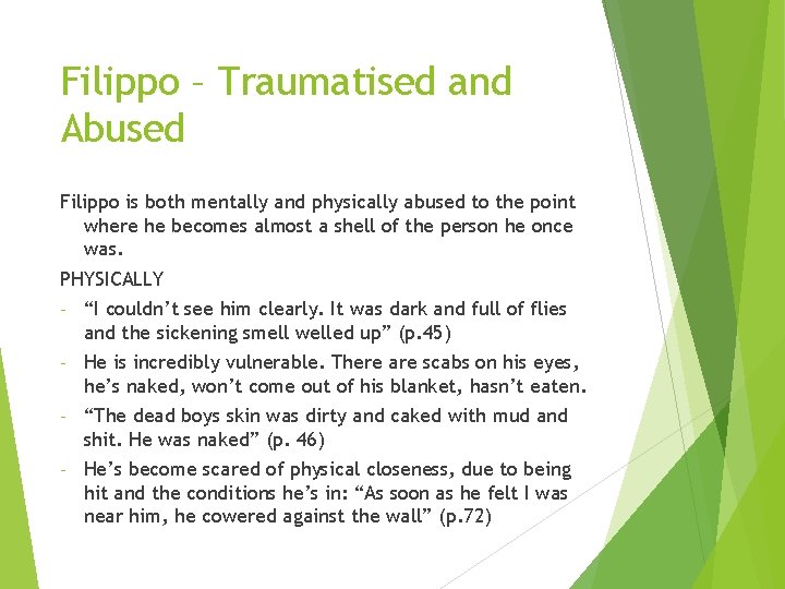 Filippo – Traumatised and Abused Filippo is both mentally and physically abused to the Filippo – Traumatised and Abused Filippo is both mentally and physically abused to the