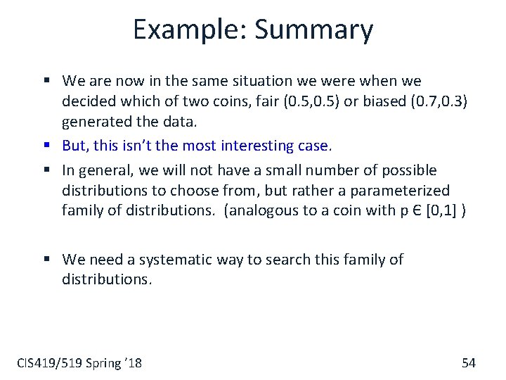 Example: Summary § We are now in the same situation we were when we