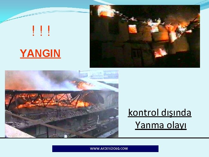 !!! YANGIN kontrol dışında Yanma olayı WWW. AKDENİZOSG. COM 