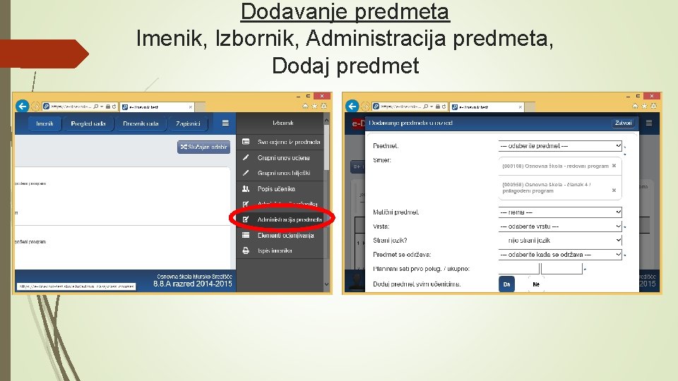Dodavanje predmeta Imenik, Izbornik, Administracija predmeta, Dodaj predmet 