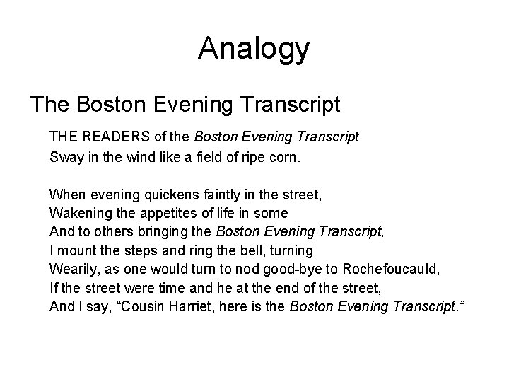Analogy The Boston Evening Transcript THE READERS of the Boston Evening Transcript Sway in