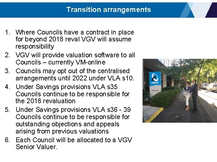 Transition arrangements 1. Where Councils have a contract in place for beyond 2018 reval