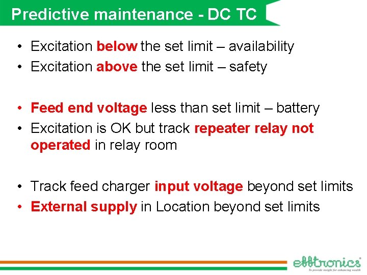 Predictive maintenance - DC TC • Excitation below the set limit – availability •