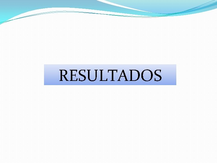 RESULTADOS 