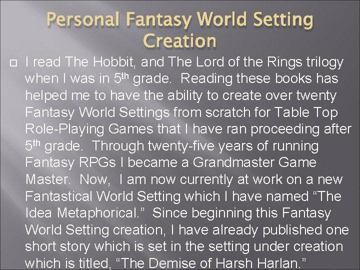 Personal Fantasy World Setting Creation I read The Hobbit, and The Lord of the