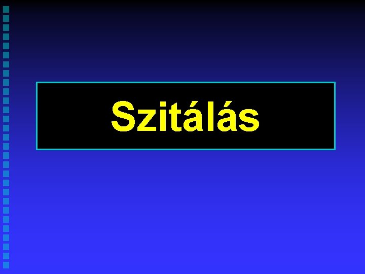 Szitálás 