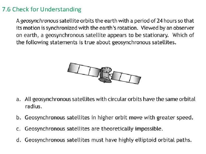 7. 6 Check Satellites for Understanding 
