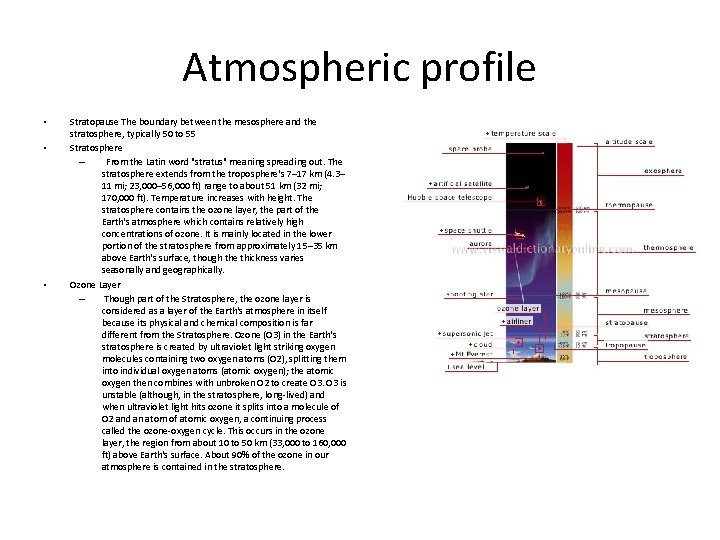Atmospheric profile • • • Stratopause The boundary between the mesosphere and the stratosphere,